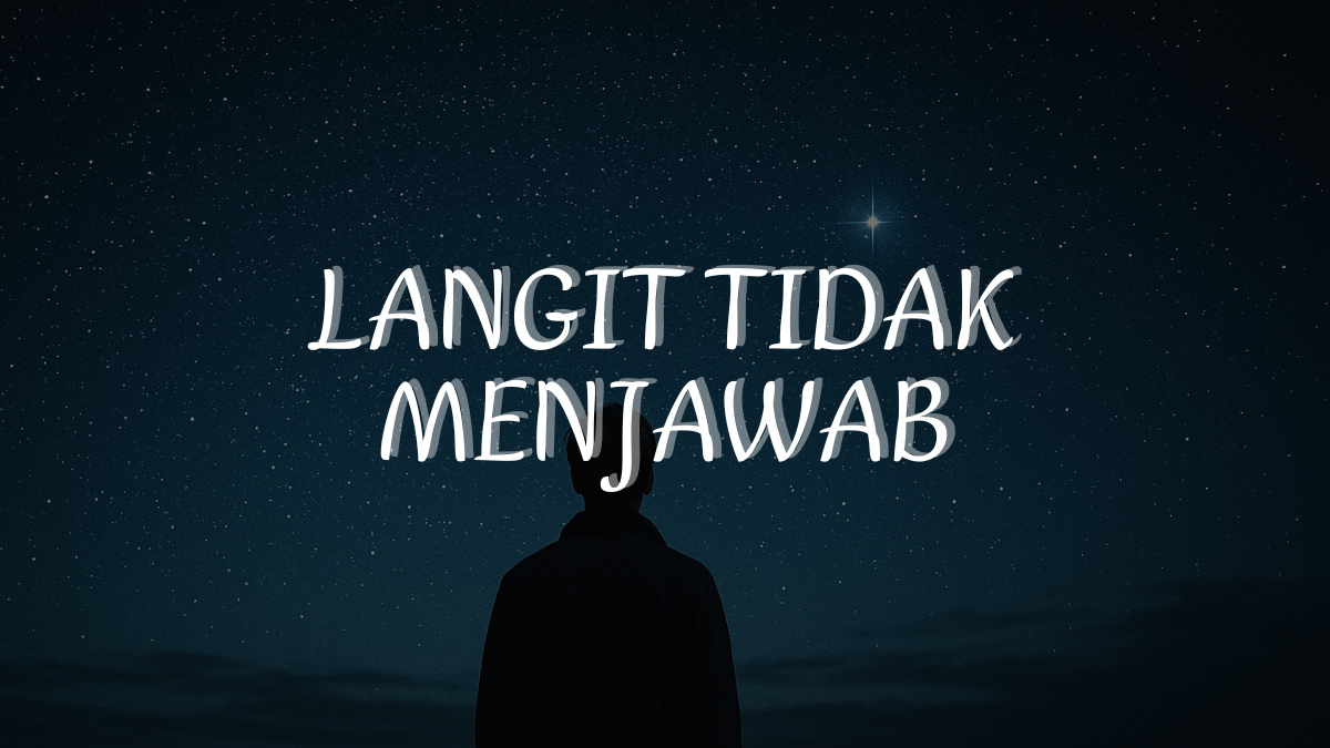 Langit Tidak Menjawab